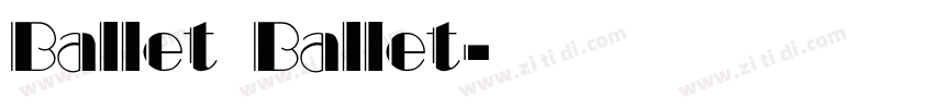Ballet Ballet字体转换
